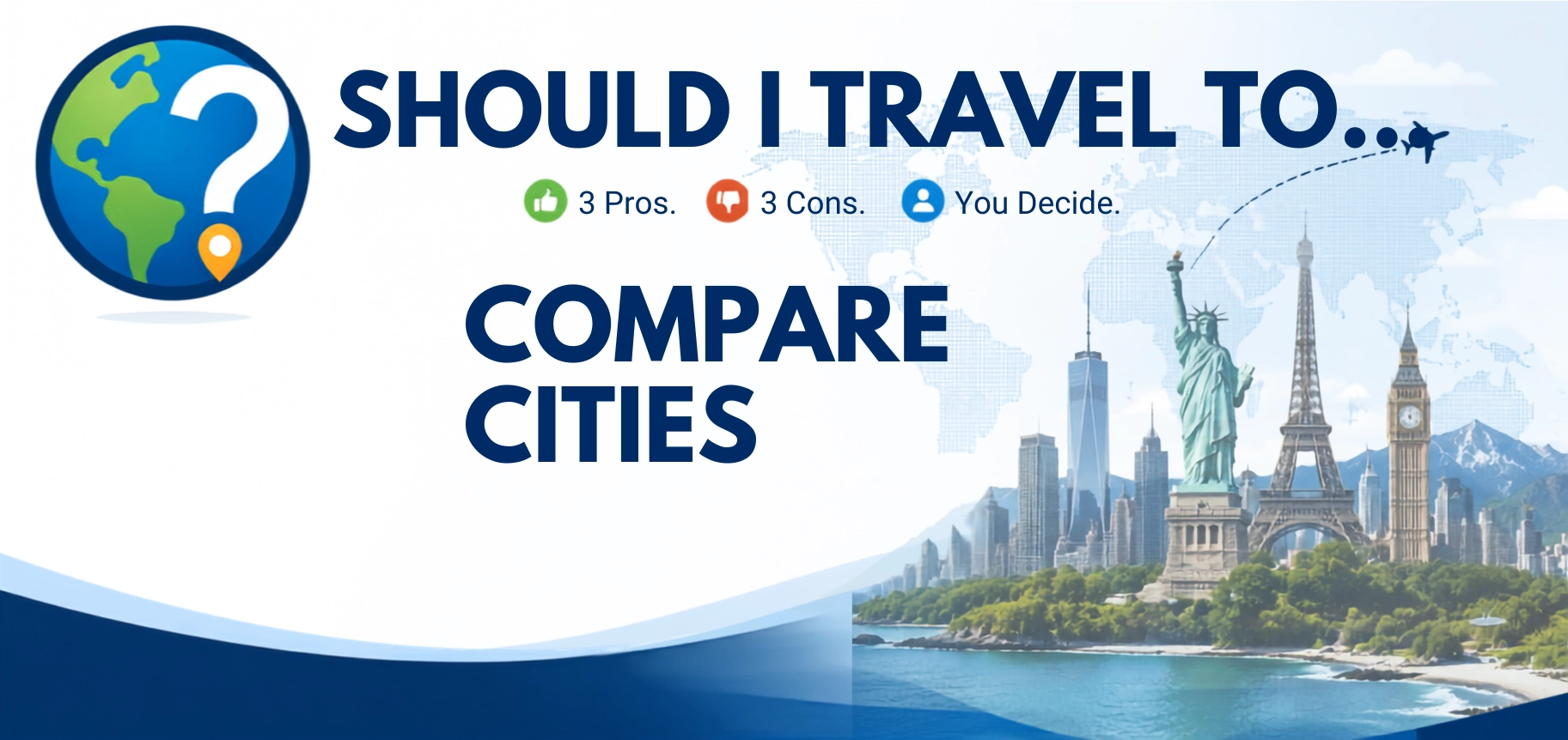 Should I Travel To ... Compare Cities page header