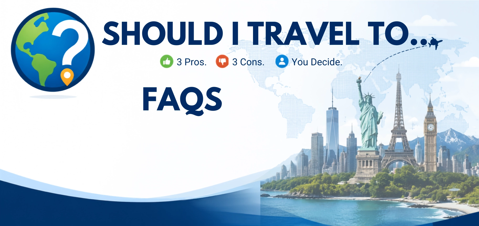 Should I Travel To ... FAQs page header