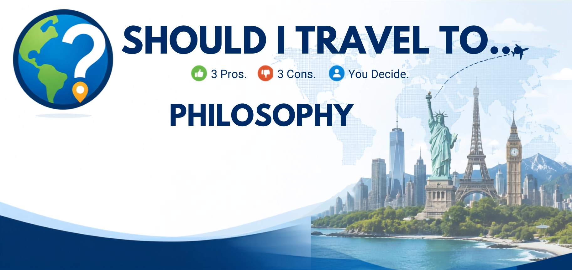 The Philosophy of Should I Travel To ... page header image