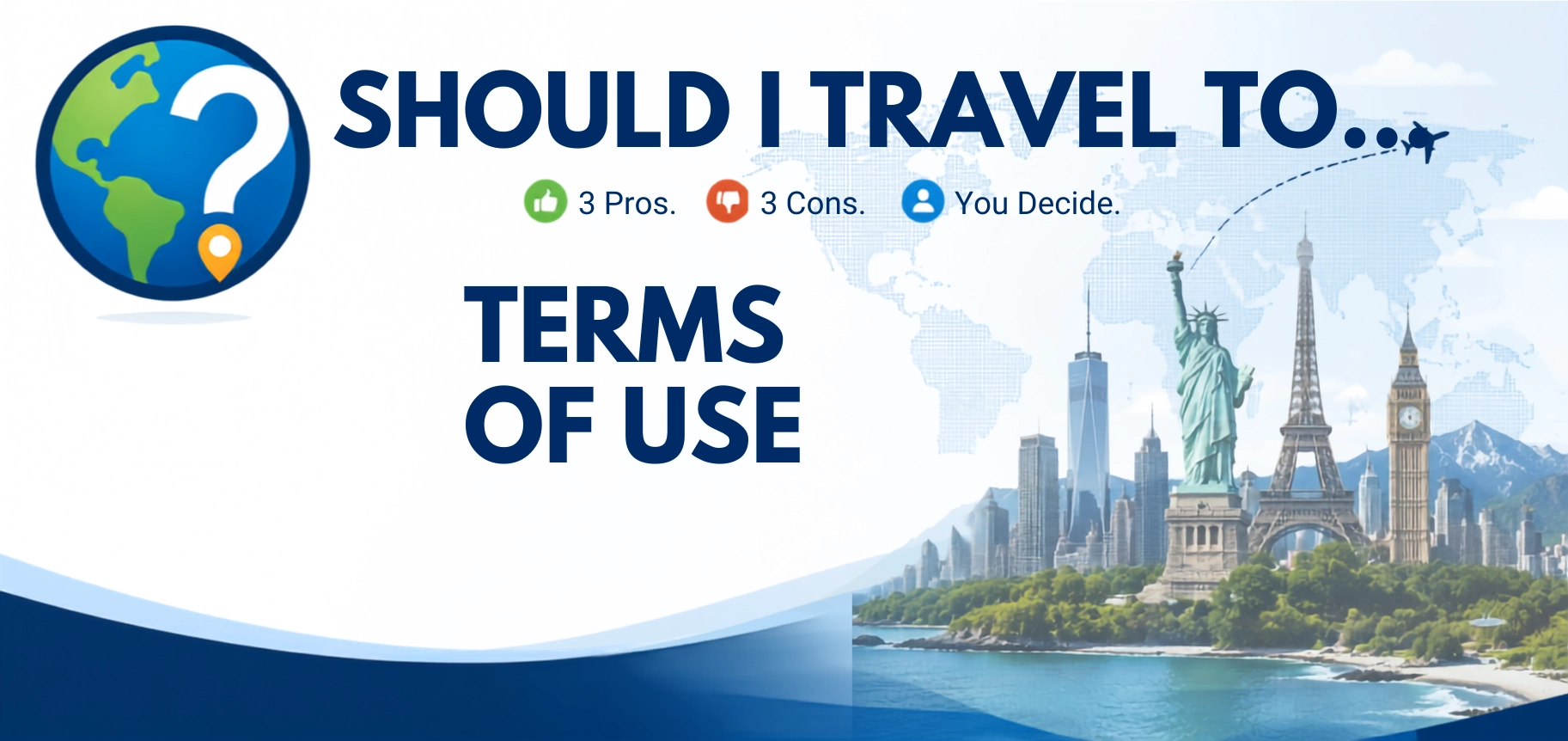 Should I Travel To ... Terms of Use page header