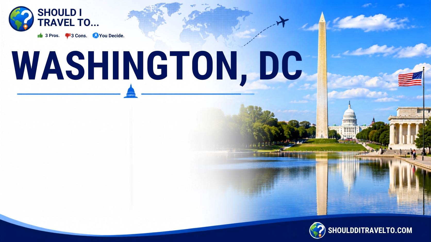 Should I Travel To ... Washington, DC, header