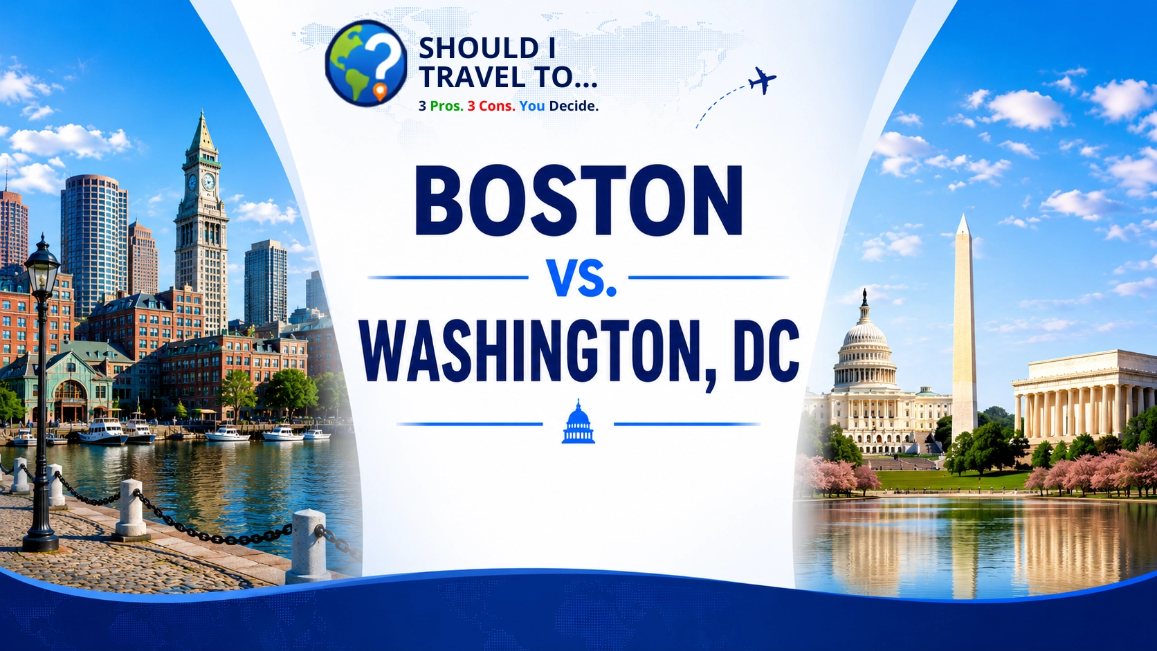 Should I Travel To ... Boston vs. Washington, DC, header image