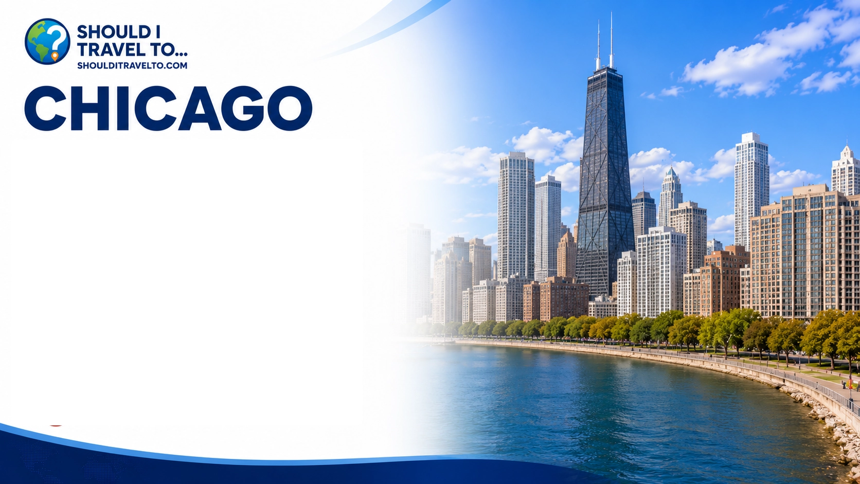 Should I Travel To ... Chicago header image