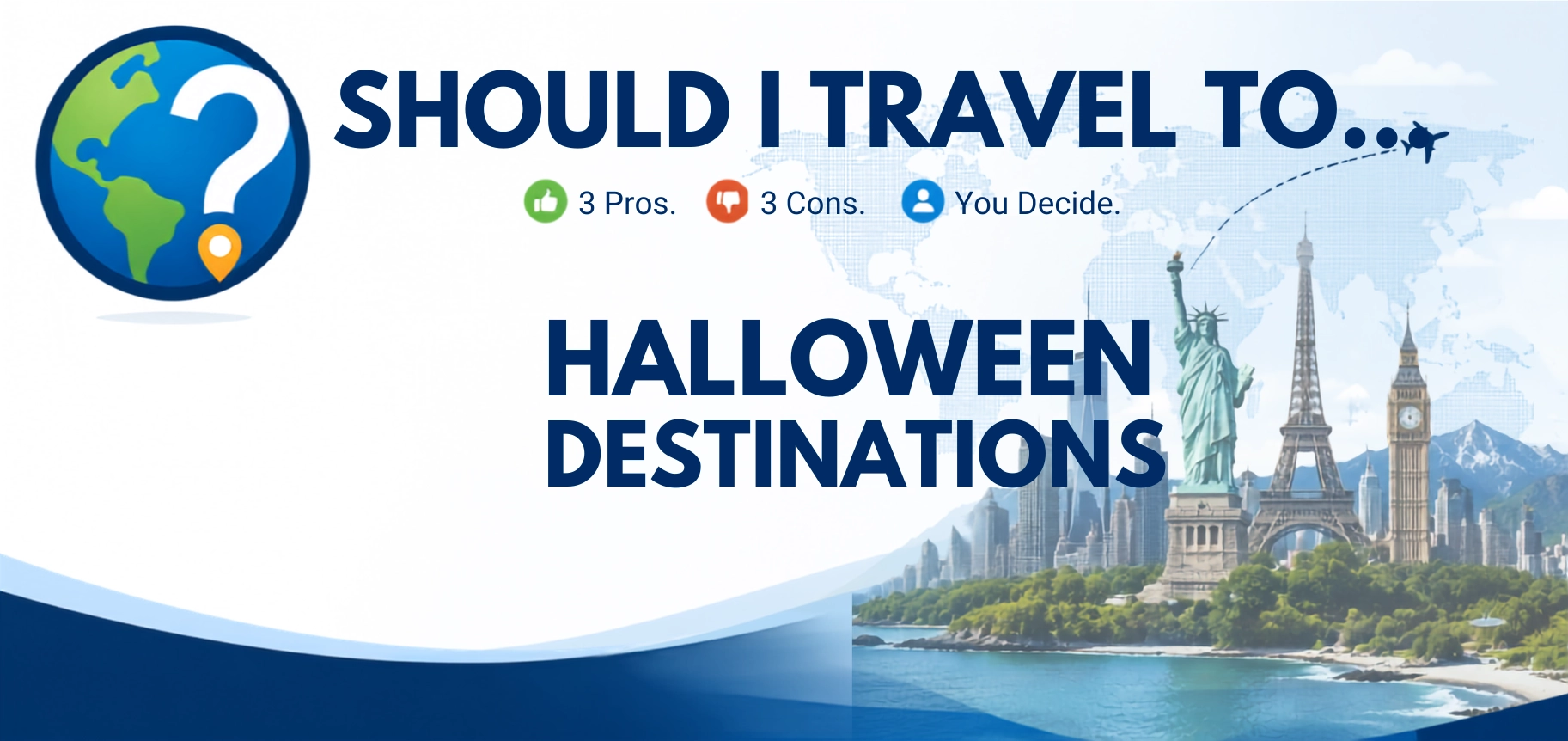 Should I Travel To ... Halloween destinations