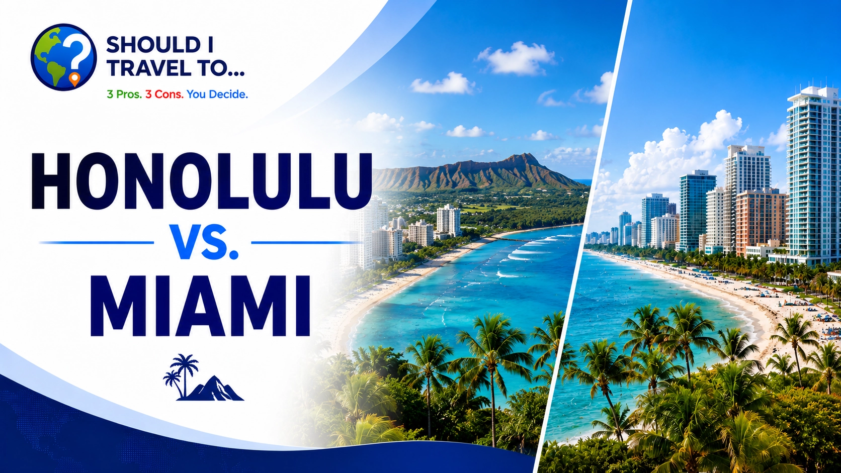 Should I Travel To ... Honolulu vs. Miami header image