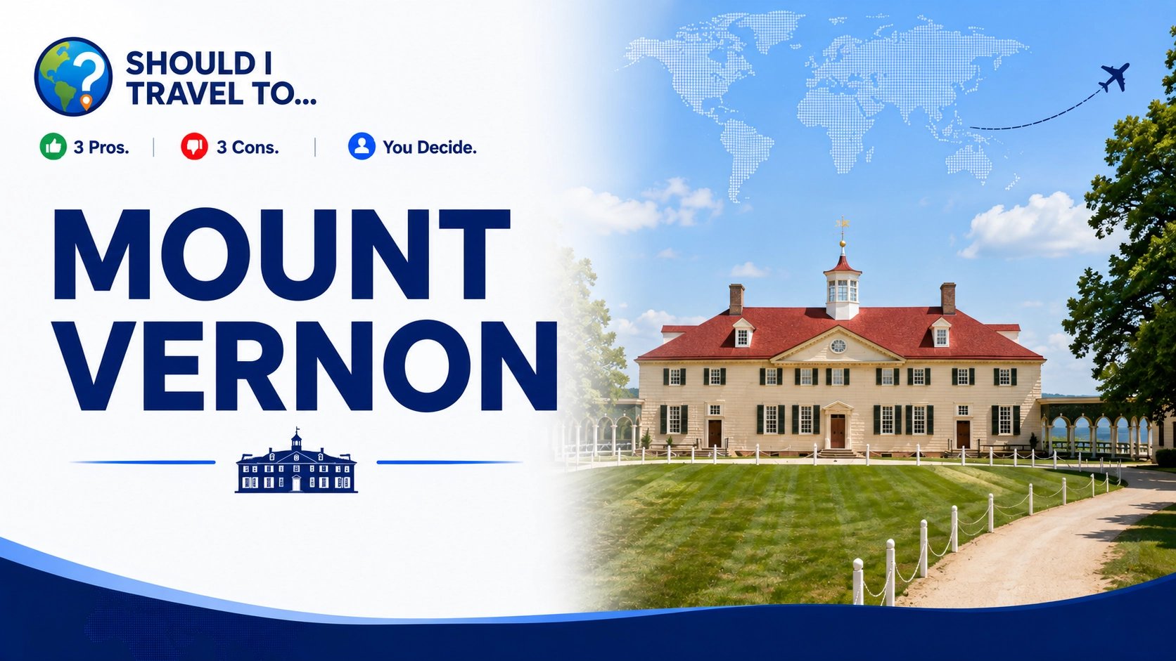 Should I Travel To ... Mount Vernon header image
