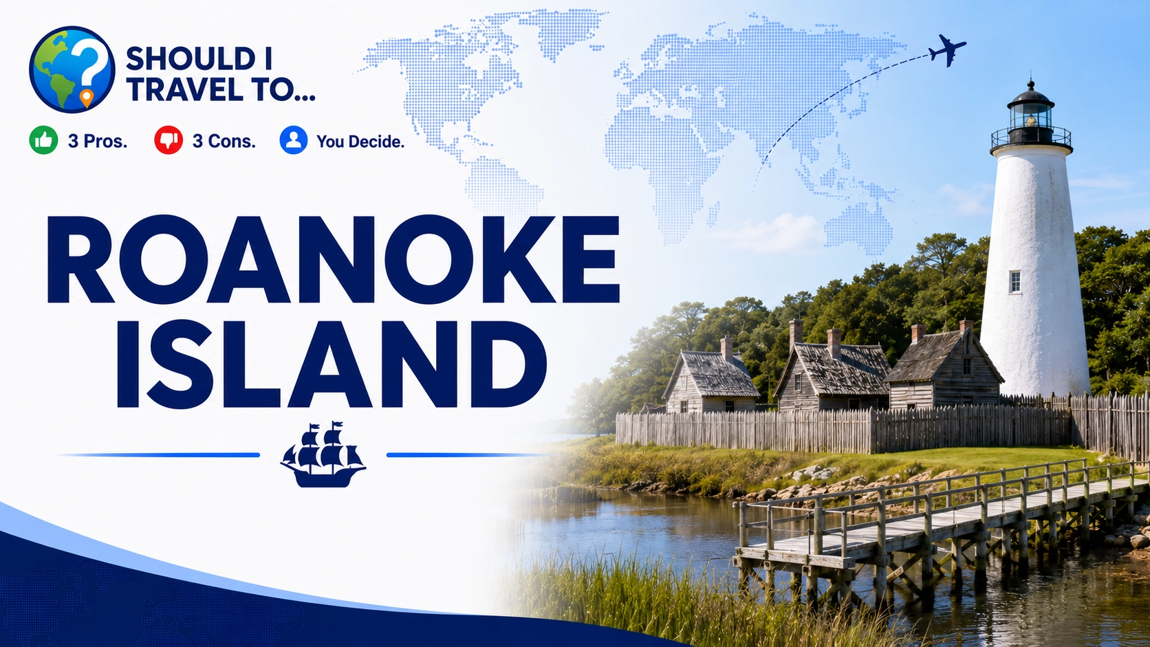 Should I Travel To ... Roanoke Island header image