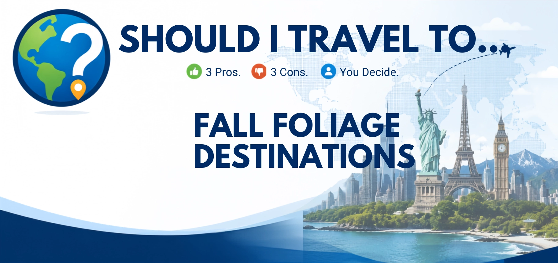 Should I Travel To ... Fall Foliage destinations header image