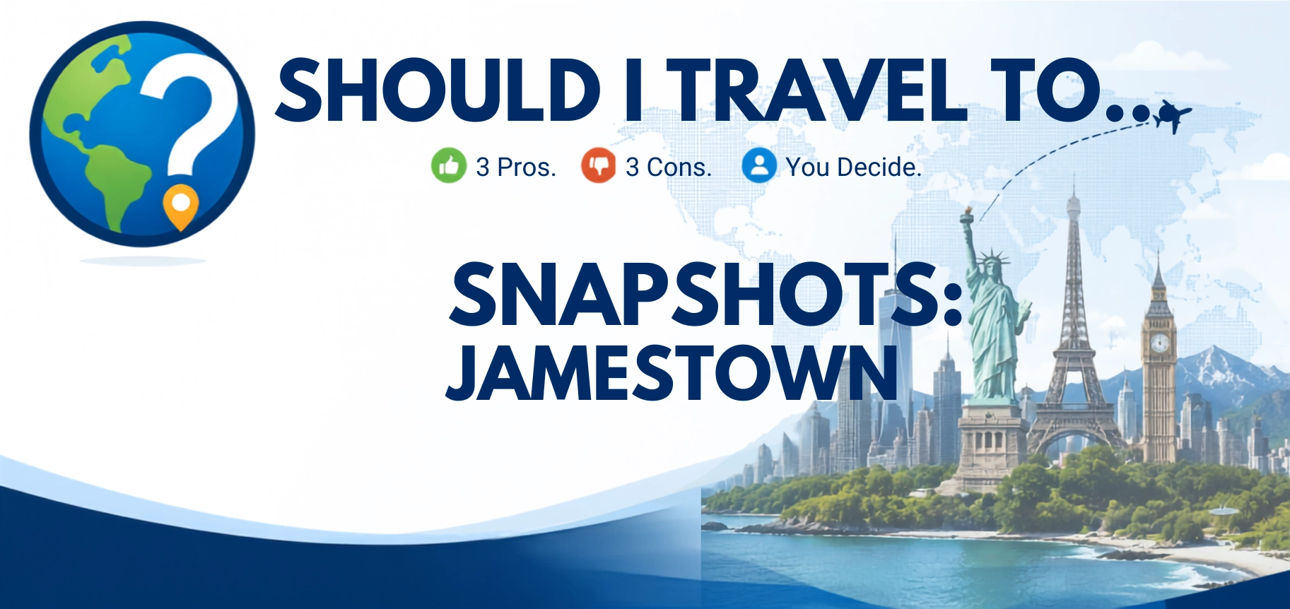 Should I Travel To ... Jamestown snapshot header image