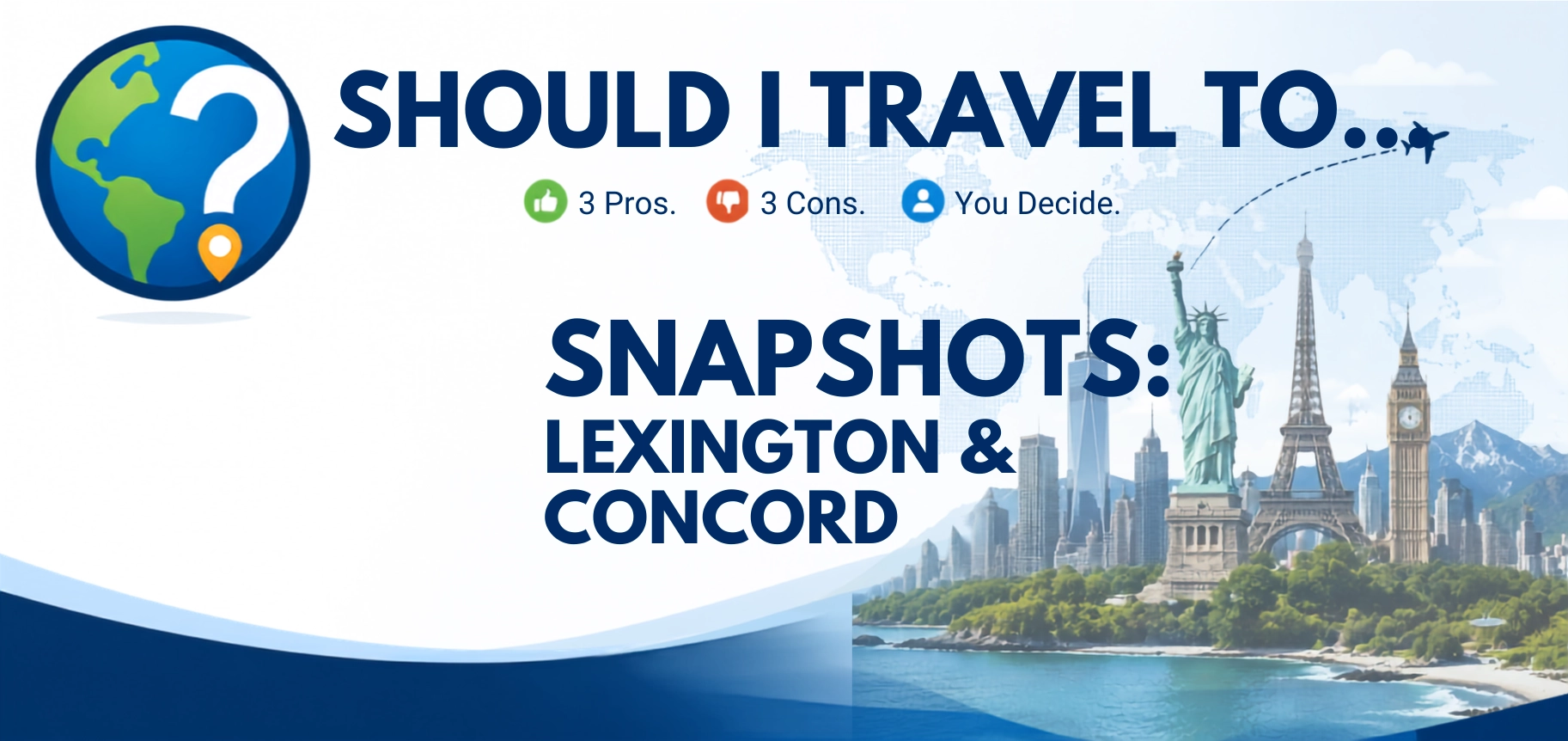 Should I Travel To ... Lexington & Concord Snapshot header image