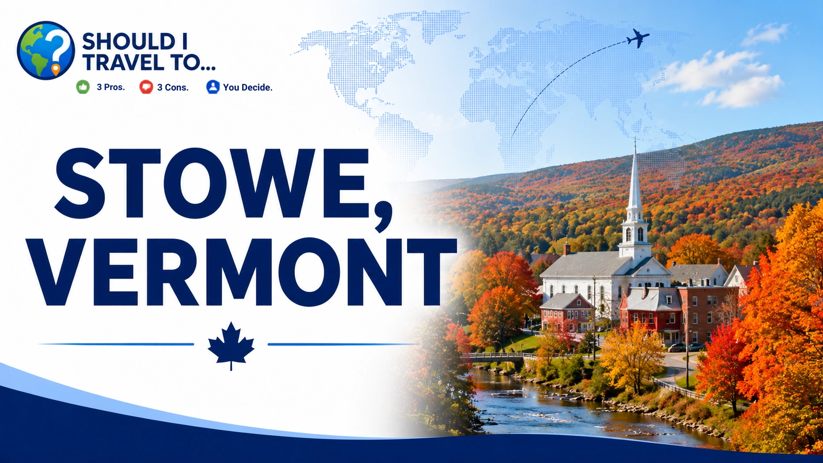 Should I Travel To ... Stowe, VT, to see fall foliage