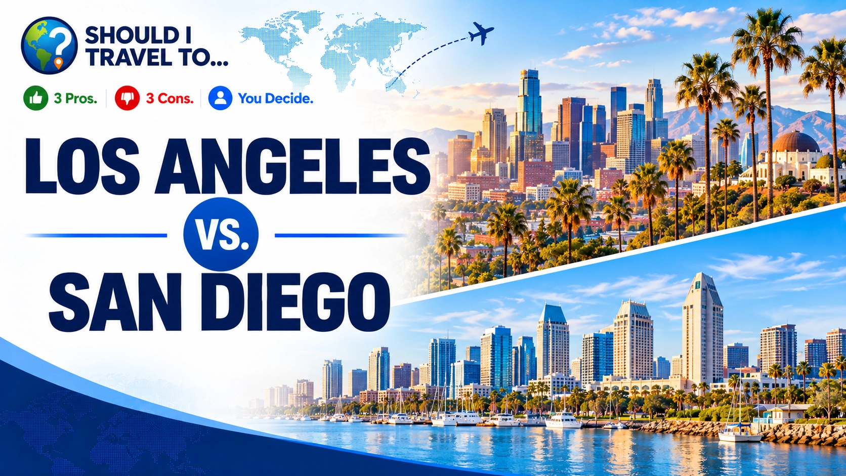 Should I Travel To ... Los Angeles vs. San Diego header image