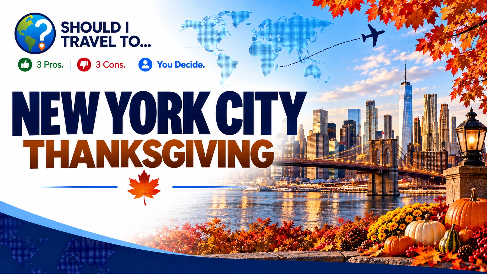 Should I Travel To ... New York City for Thanksgiving header image