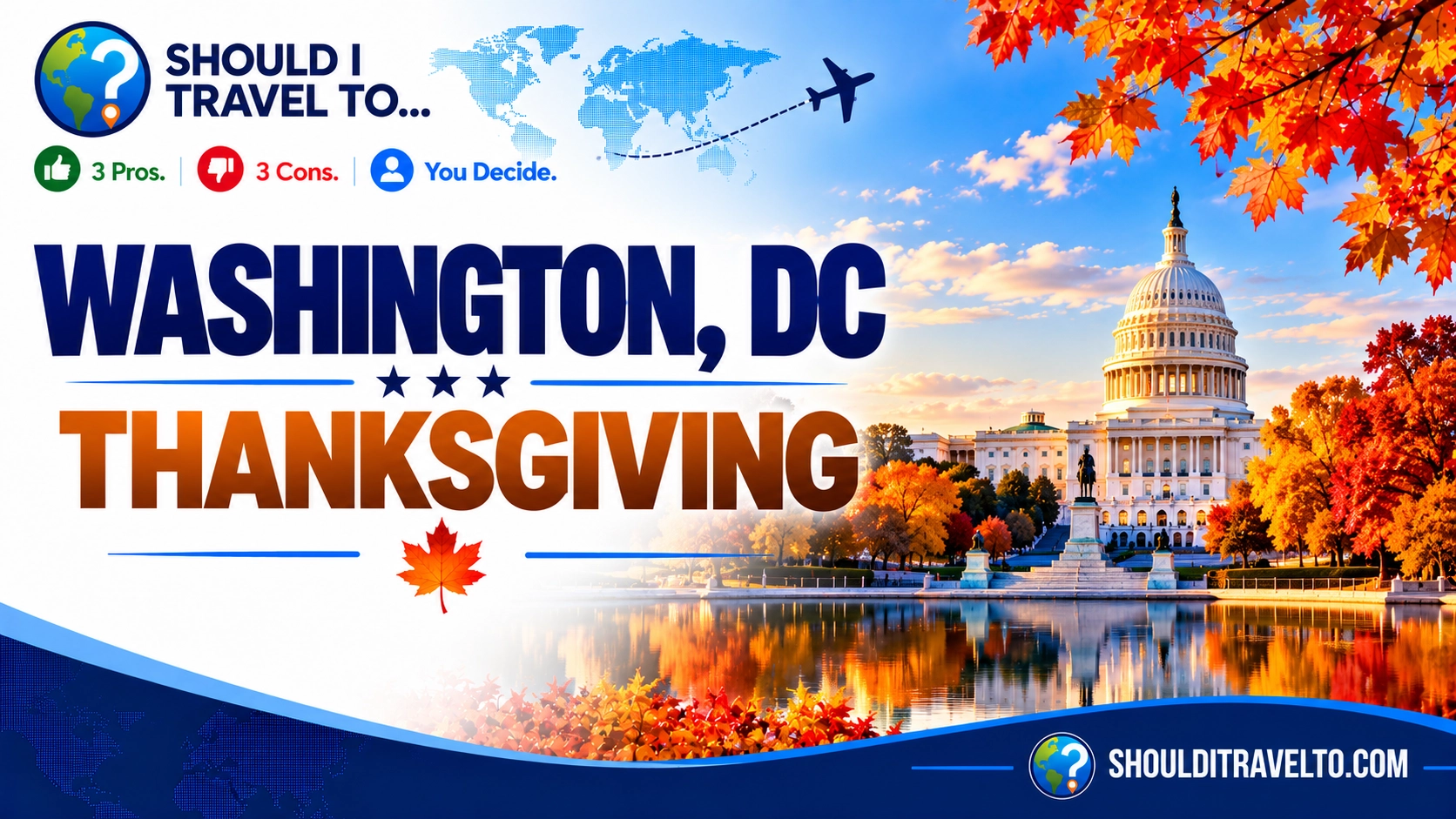Should I Travel To ... Washington, DC, for Thanksgiving header image