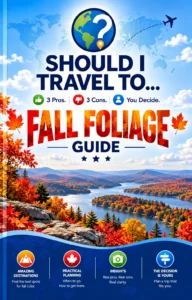Should I Travel To ... Fall Foliage Guide cover