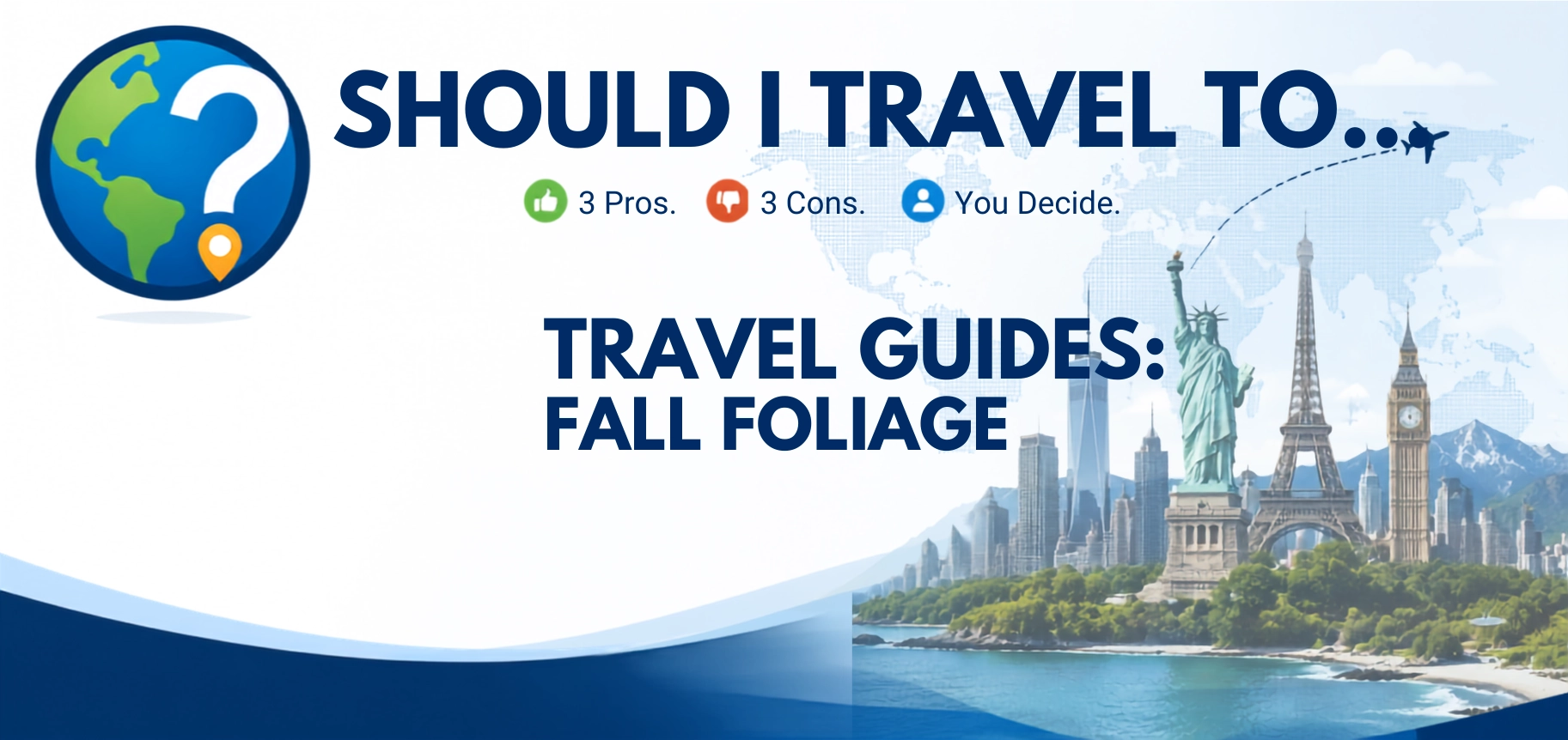 Should I Travel To ... Fall Foliage Travel Guide header