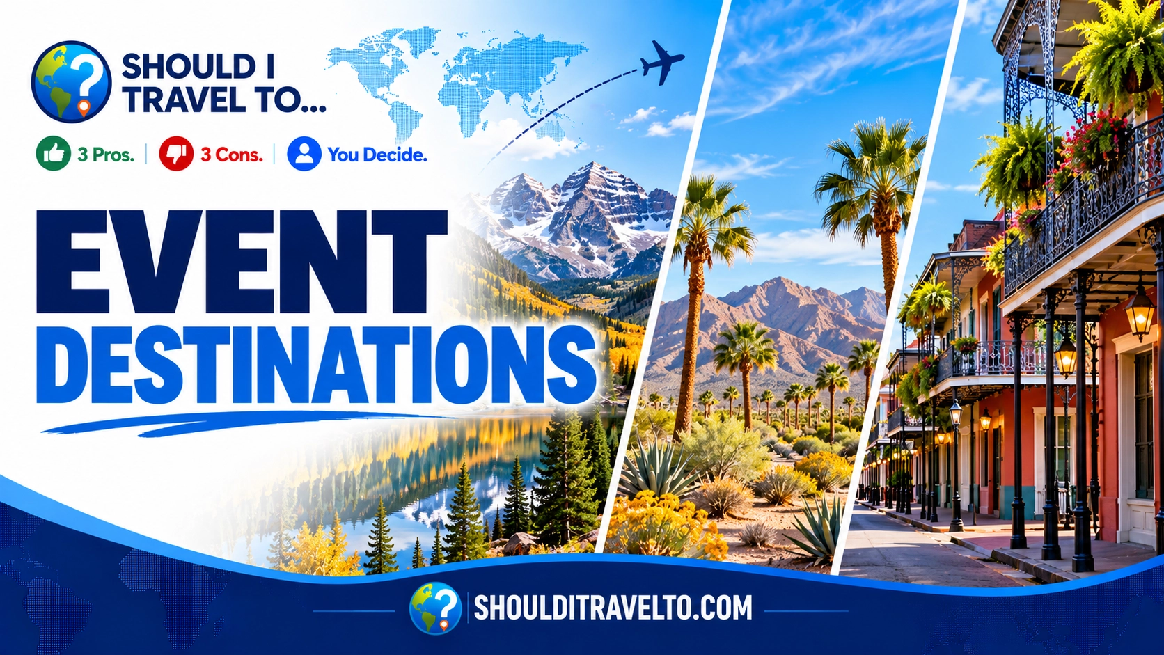 Should I Travel To ... Destinations for Events header image