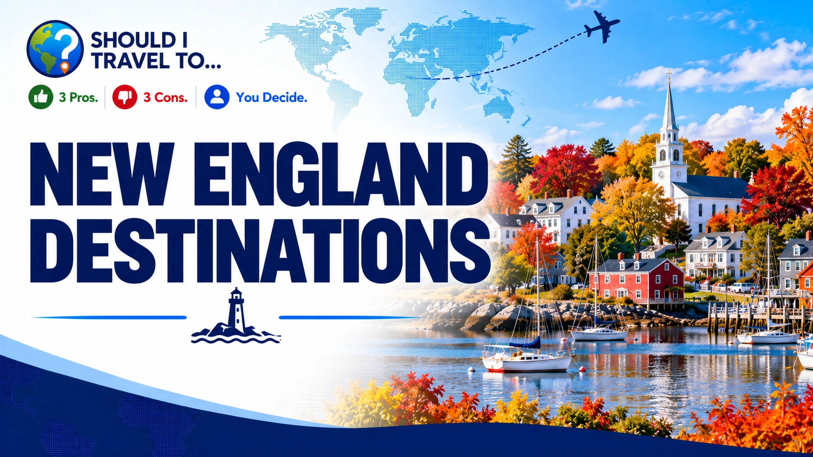 Should I Travel To .. New England Destinations header image