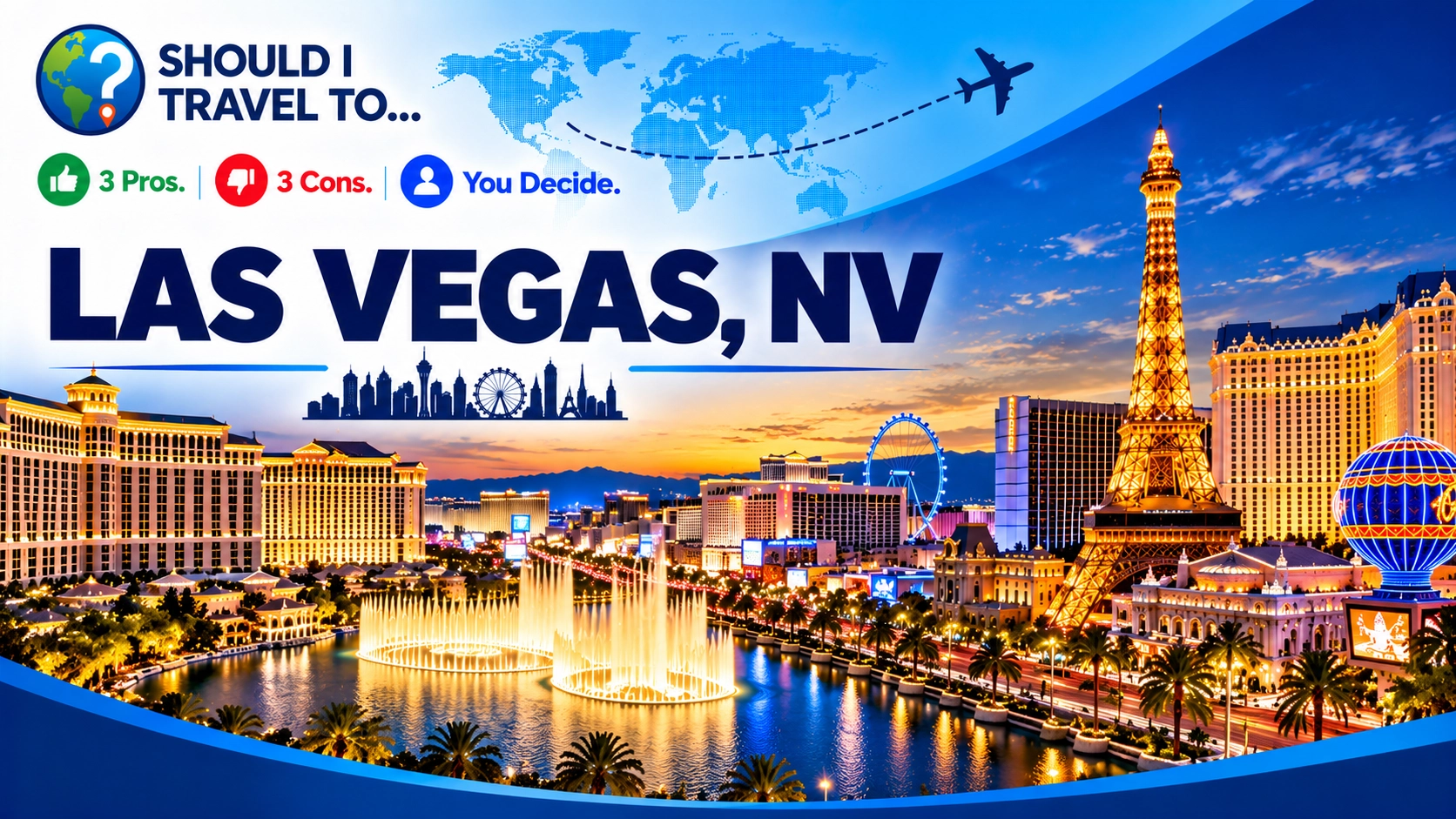 Should I Travel To ... Las Vegas, Nevada header image