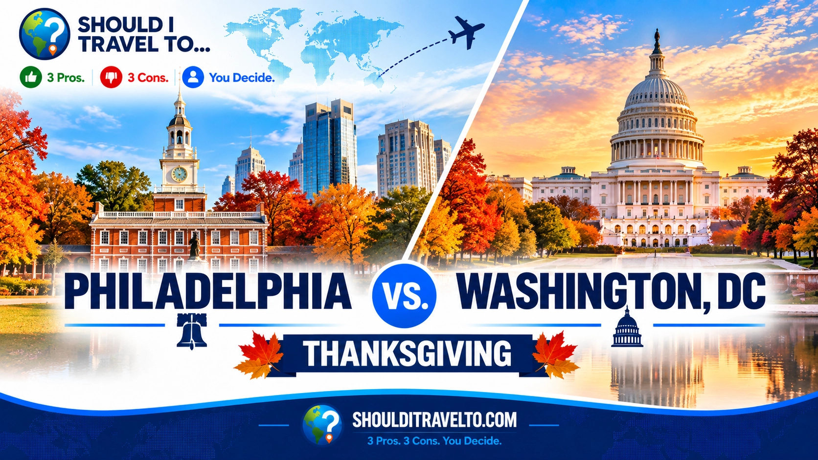 Should I Travel To .. Philadelphia vs. Washington, DC, for Thanksgiving header image