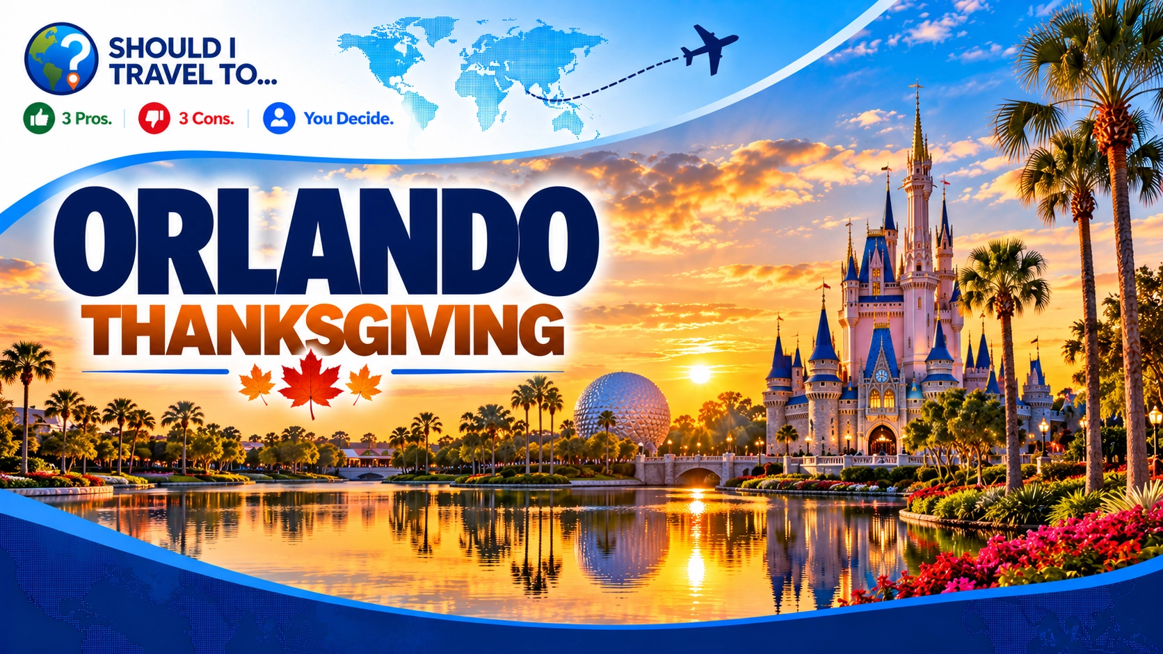 Should I Travel To ... Orlando for Thanksgiving header image