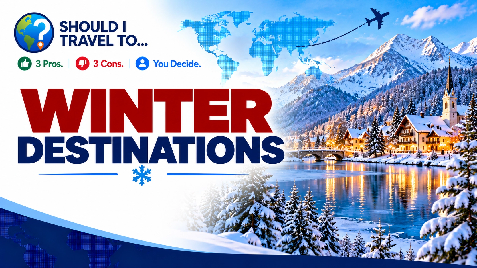 Should I Travel To ... Winter Destinations header image